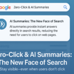Zero-Click & AI Summaries: What They Mean for Your SEO Strategy